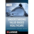 thumbnail image 1 of Understanding Value Based Healthcare, (Paperback), 1 of 1