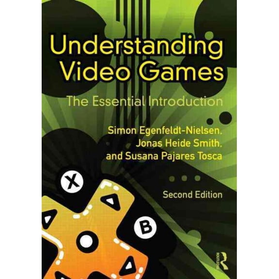 Pre-Owned Understanding Video Games: The Essential Introduction (Paperback) 0415896975 9780415896979