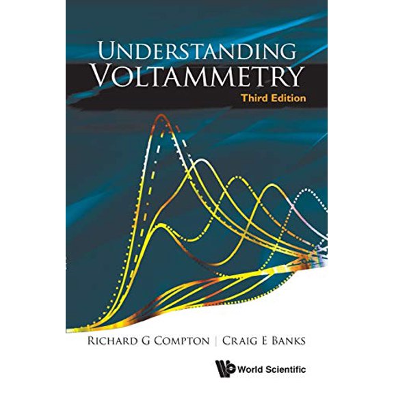 Pre-Owned Understanding Voltammetry, Paperback by Compton, Richard G.; Banks, Craig E., ISBN 1786345293, ISBN-13 9781786345295