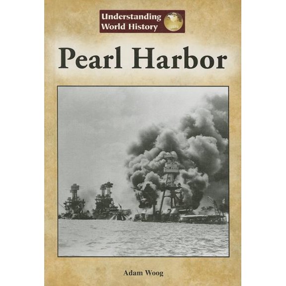 Pre-Owned Understanding World History (Reference P Pearl Harbor, (Hardcover)
