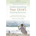 thumbnail image 1 of Pre-Owned Understanding Your Child's Puzzling Behavior: A Guide for Parents of Children With Behavioral, Social, and Learning Challenges (Paperback) 0979498201 9780979498206, 1 of 1