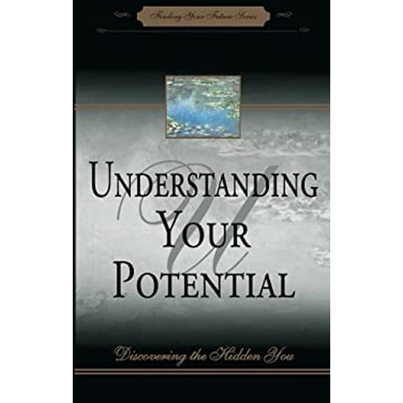 Pre-Owned Understanding Your Potential (Paperback) 156043046X 9781560430469