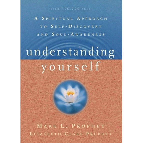 Understanding Yourself: A Spiritual Approach to Self-Discovery and Soul Awareness, (Paperback)