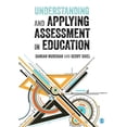 thumbnail image 1 of Understanding and Applying Assessment in Education (Paperback), 1 of 1