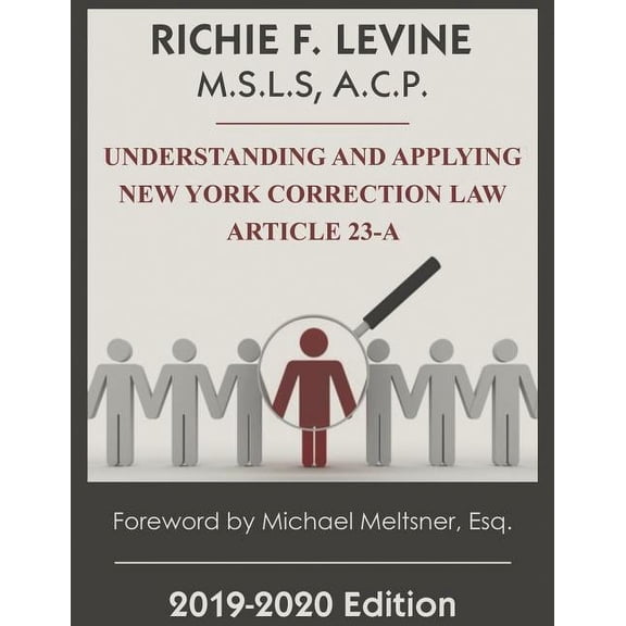 Understanding and Applying New York State Correction Law Article 23-A, (Paperback)