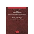 thumbnail image 1 of Pre-Owned Understanding and Explanation: A Transcendental-Pragmatic Perspective (Studies in Contemporary German Social Thought) (Paperback) 0262510413 9780262510417, 1 of 1