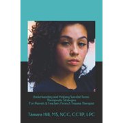 Understanding and Helping Suicidal Teens Therapeutic Strategies For Parents & Teachers From A Paperback by Hill