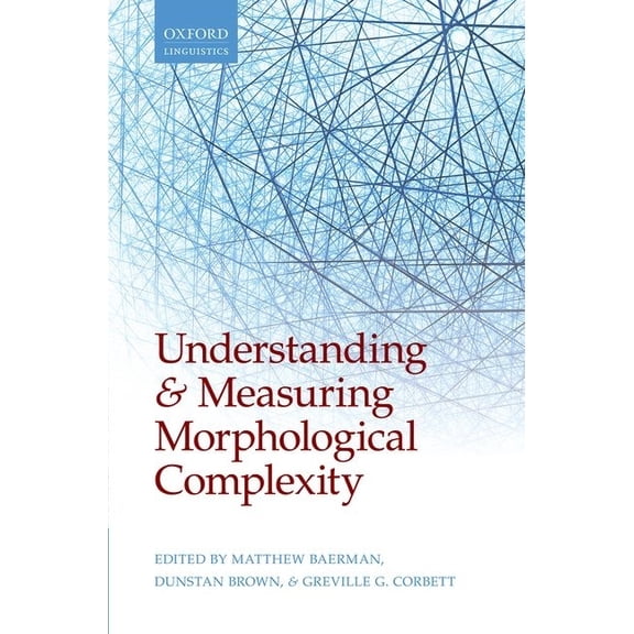 Understanding and Measuring Morphological Complexity, (Hardcover)