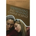thumbnail image 1 of Understanding and Preventing Campus Violence, (Hardcover), 1 of 1