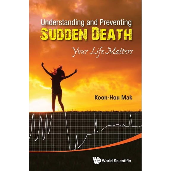 Understanding and Preventing Sudden Death, (Hardcover)