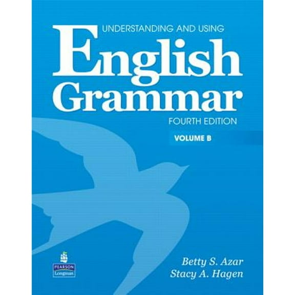 Pre-Owned English Grammar, Vol. B, 4th Edition (Understanding and Using) (Paperback) 0132333325 9780132333320