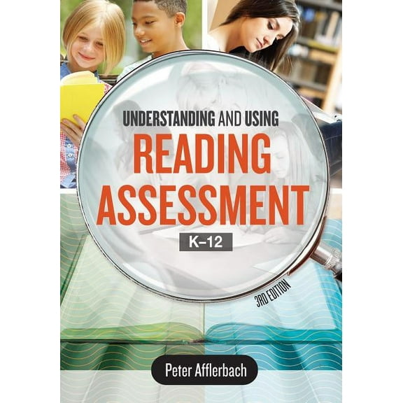 Understanding and Using Reading Assessment, K-12, (Paperback)