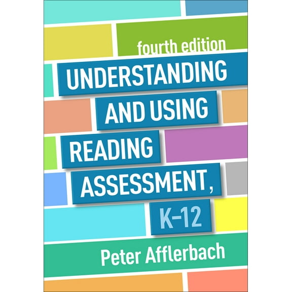 Understanding and Using Reading Assessment, K-12, (Paperback)