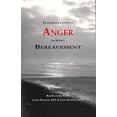 thumbnail image 1 of Pre-Owned Understanding Anger during Bereavement (Paperback) 0963597531 9780963597533, 1 of 1