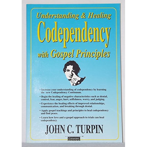 Pre-Owned Understanding & healing codependency with gospel principles (Paperback) 1555034012 9781555034016