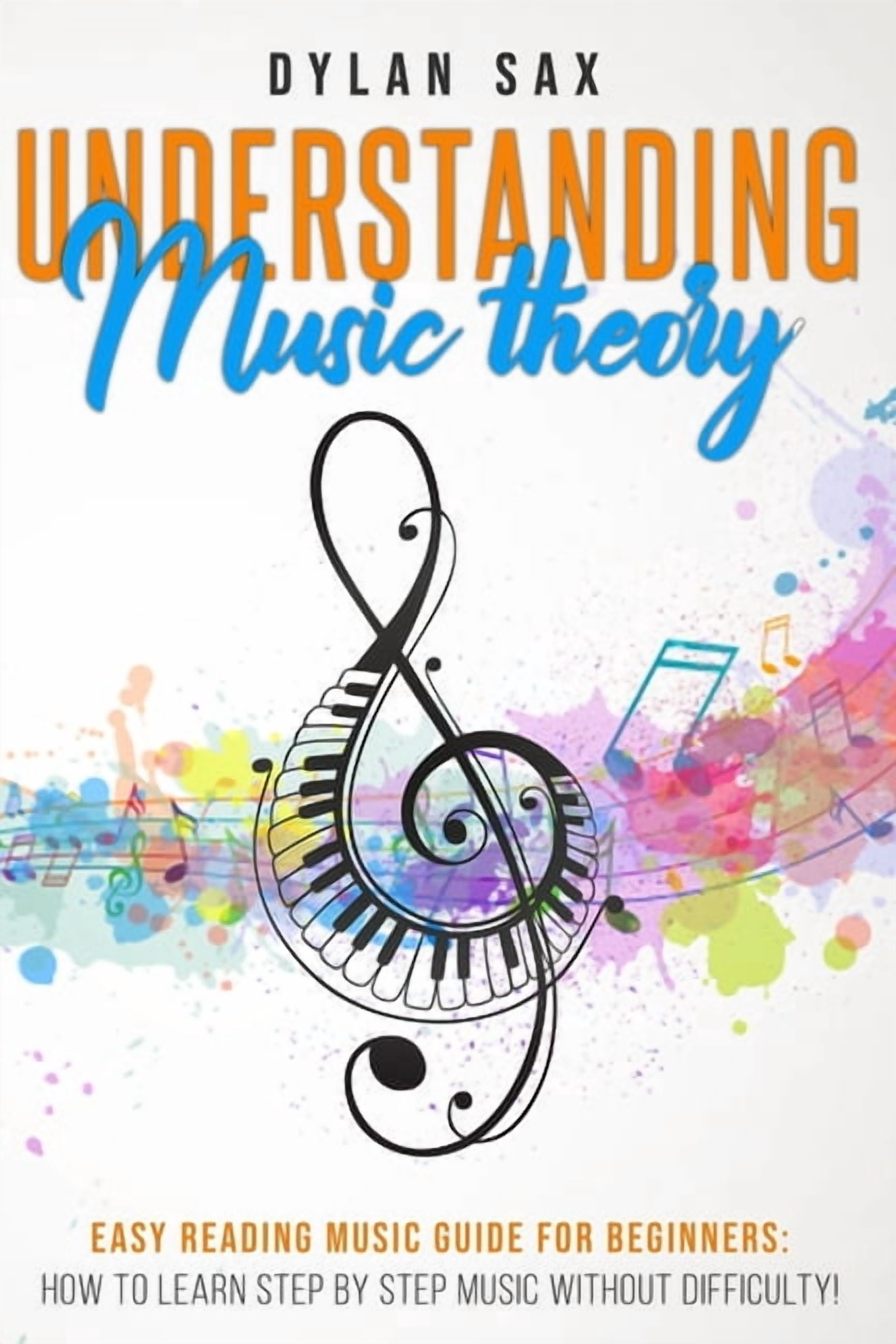 Understanding music theory: Easy reading music guide for beginners: how ...