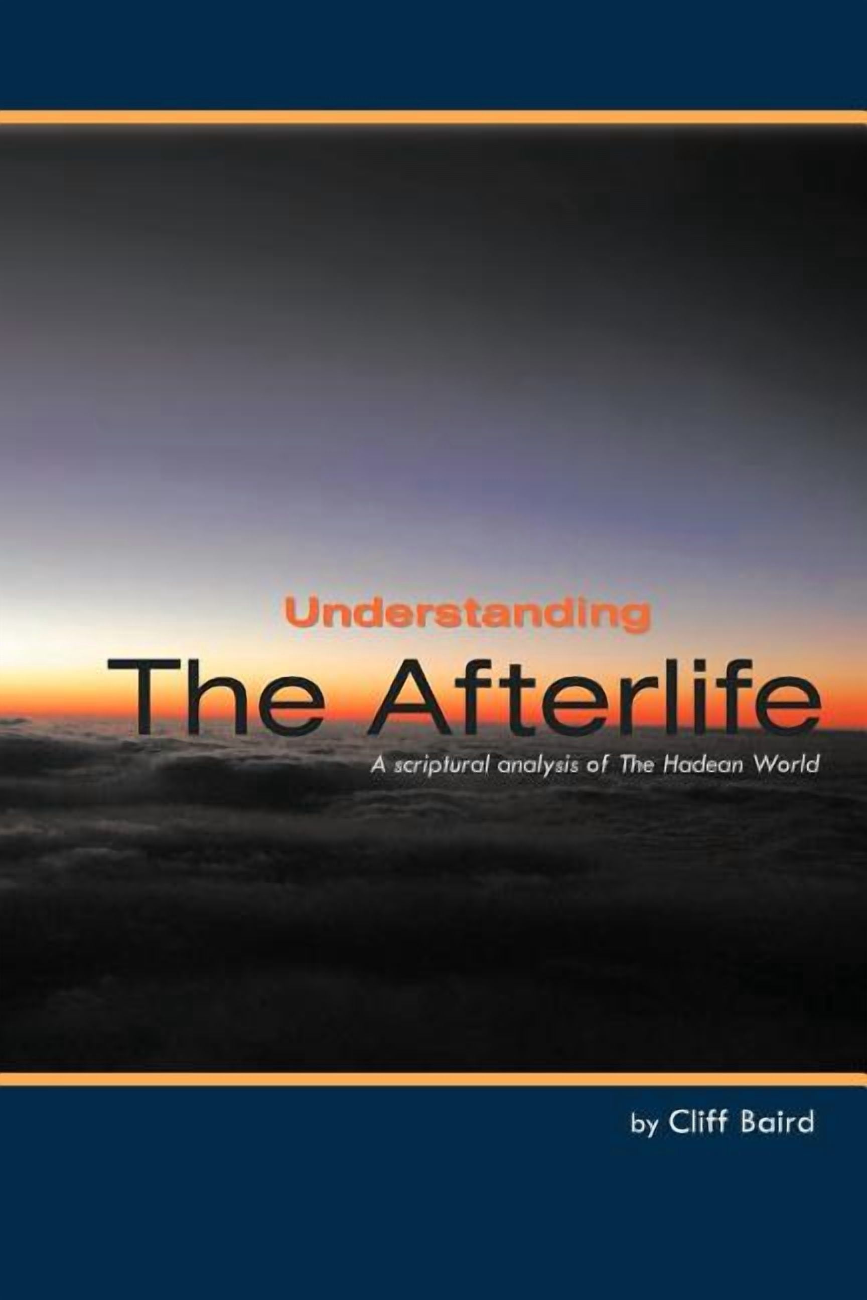 Hadeon World Understanding the Afterlife: A Scriptural Analysis of the Hadean World ...