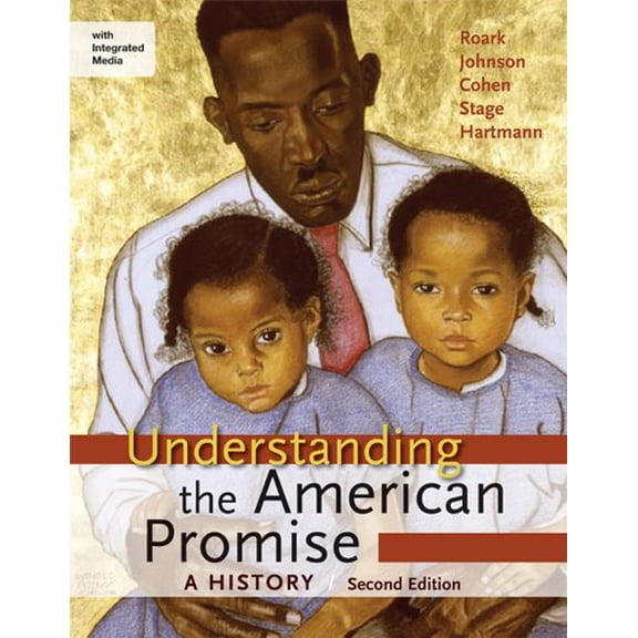 Pre-Owned Understanding the American Promise: A History, Combined Volume: A History of the United States (Paperback) 1457639793 9781457639791