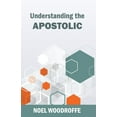 thumbnail image 1 of Understanding the Apostolic, (Paperback), 1 of 1