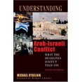 thumbnail image 1 of Pre-Owned Understanding the Arab-Israeli Conflict: What the Headlines Haven't Told You, 9780802426239, 0802426239, Paperback, Second Edition, New edition, 1 of 1