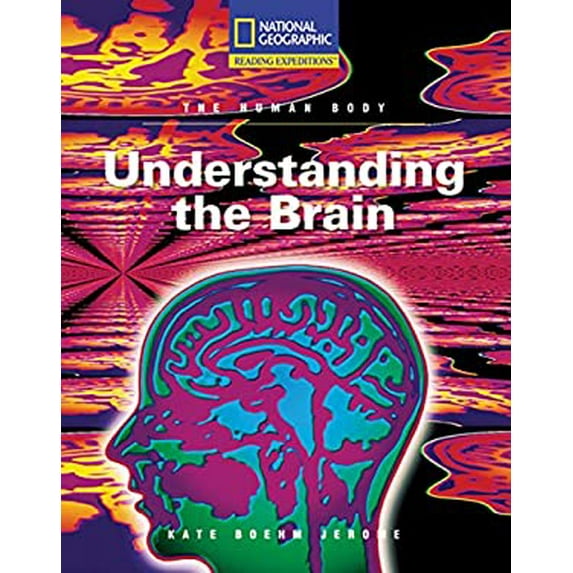 Pre-Owned Reading Expeditions (Science: The Human Body): Understanding the Brain (Paperback) 0792288599 9780792288596