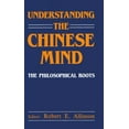 thumbnail image 1 of Pre-Owned Understanding the Chinese Mind: The Philosophical Roots Paperback, 1 of 1