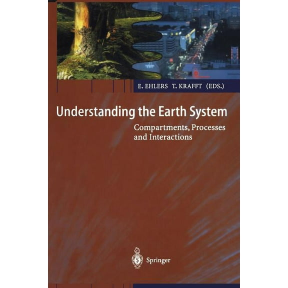 Understanding the Earth System: Compartments, Processes and Interactions, (Paperback)