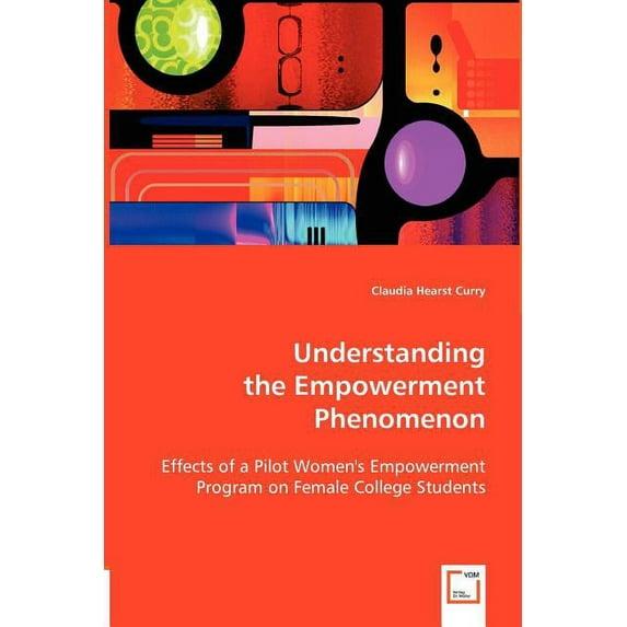 Understanding the Empowerment Phenomenon, (Paperback)