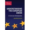 thumbnail image 1 of Pre-Owned Understanding the European Union: A Concise Introduction (The European Union Series) (Paperback) 0230298834 9780230298835, 1 of 1