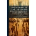 thumbnail image 1 of Understanding the Form, Function, and Logic of Clandestine Cellular Networks, (Hardcover), 1 of 1