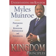 Understanding the Kingdom Kingdom Principles Preparing for Kingdom Experience and Expansion, Book 02, Hardcover