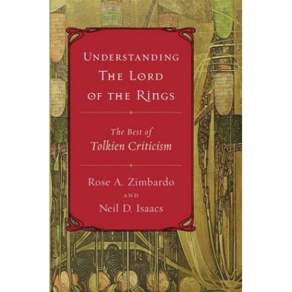 Pre-Owned Understanding the Lord of the Rings: The Best of Tolkien Criticism Paperback