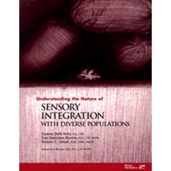 Pre-Owned Understanding the Nature of Sensory Integration With Diverse Populations, 9780761615156, 0761615156, Paperback, 1 edition