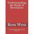 thumbnail image 1 of Understanding the New Testament Understanding the Book of Revelation: Understanding the New Testament, Volume 19, Book 19, (Paperback), 1 of 1