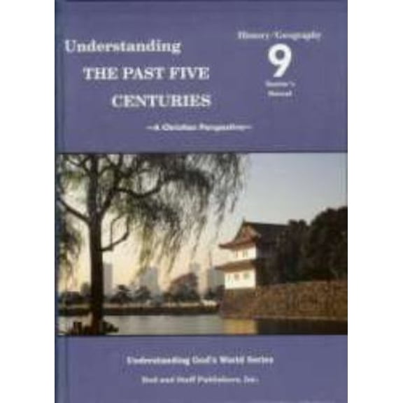 Pre-Owned Understanding the Past Five Centuries Grade 9 History/Geography Teacher's Manual Paperback
