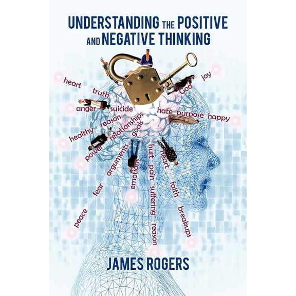 Understanding the Positive and Negative Thinking (Paperback)