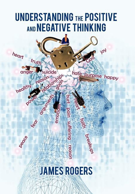 Understanding the Positive and Negative Thinking, (Hardcover) - Walmart.com