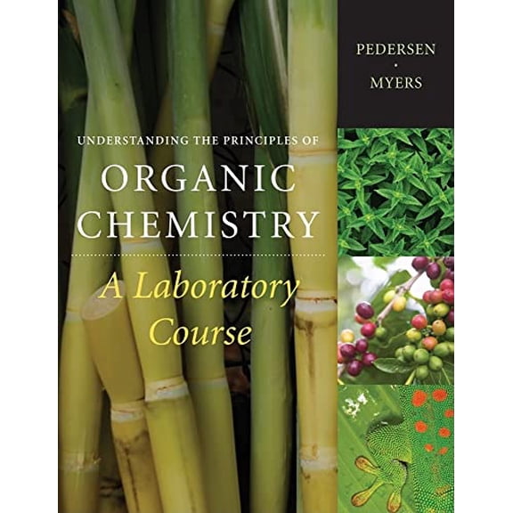 Pre-Owned Understanding the Principles of Organic Chemistry: A Laboratory Course (Hardcover) 1111428166 9781111428167