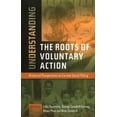 thumbnail image 1 of Understanding the Roots of Voluntary Action: Historical Perspectives on Current Social Policy, (Paperback), 1 of 1