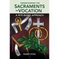 thumbnail image 1 of Pre-Owned Understanding the Sacraments of Vocation: A Rite-Based Approach, 9781616711924, 1616711922, Paperback,, 1 of 1