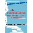 thumbnail image 1 of Understanding the Soviet Navy: A Handbook (Paperback), 1 of 1
