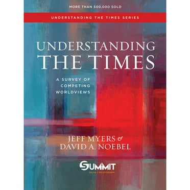 Pre-Owned Understanding the Times: A Survey of Competing Worldviews Volume 2 (Hardcover) 1434709582 9781434709585