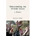 thumbnail image 1 of Pre-Owned Understanding the Us-Iran Crisis: A Primer (Paperback) 1566567319 9781566567312, 1 of 1