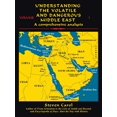 thumbnail image 1 of Understanding the Volatile and Dangerous Middle East: A Comprehensive Analysis, (Paperback), 1 of 1