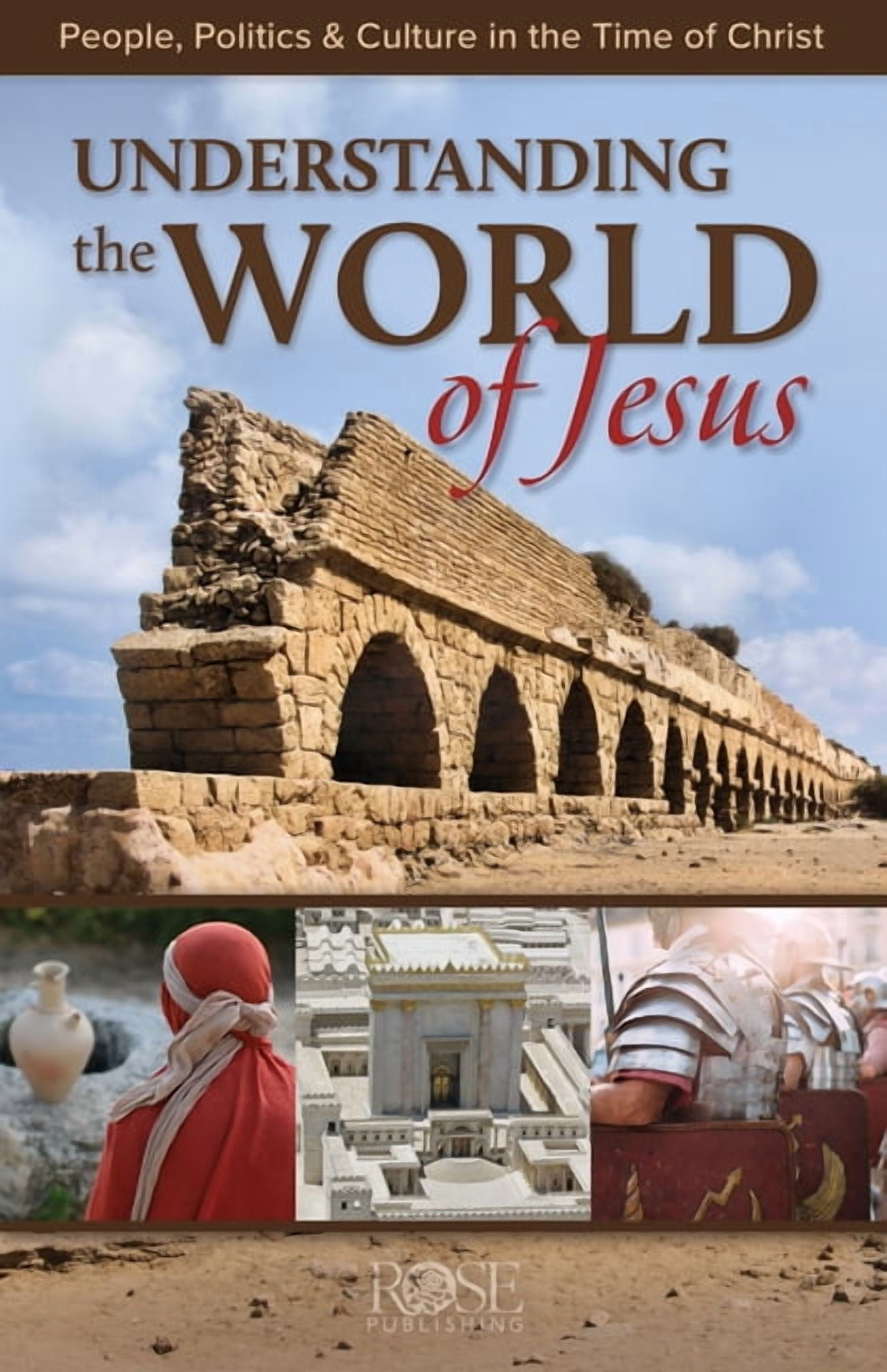 Understanding the World of Jesus: People, Politics & Culture in the Time of Christ, (Paperback)