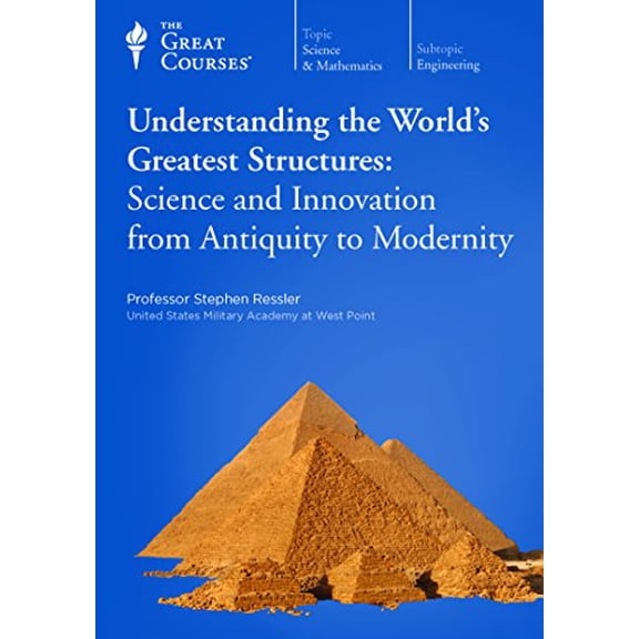 Pre-Owned Understanding the Worlds Greatest Structures: Science and Innovation from Antiquity to Modernity, 9781598037258, 1598037250, Paperback,