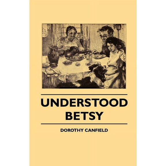 Understood Betsy, (Paperback)