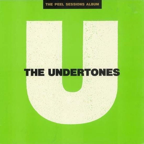 Undertones - The Peel Sessions Album - LP