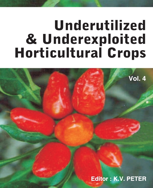 Underutilized and Underexploited Horticultural Crops: Vol 04 (Paperback)