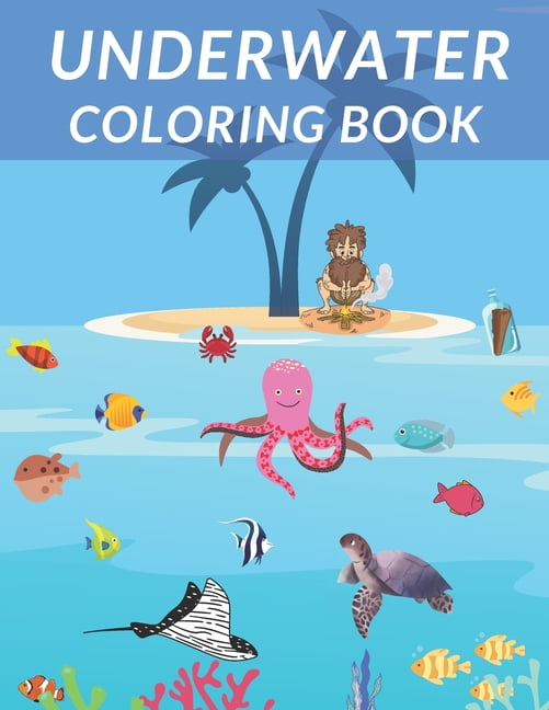 Underwater Coloring Book: Fantastic Aquatic Creatures Cute Animals Coloring Pages Sea Life Realistic Love Ocean Stark Fi, (Paperback)